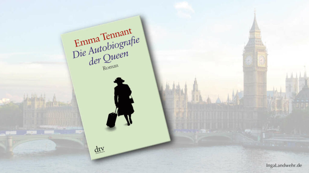 Buchcover von "Die Autobiographie der Queen" im Vordergrung, im Hintergrund ist Big Ben zu sehen