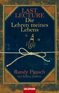 Last Lecture - Die Lehren meines Lebens von Randy Pausch, Buchcover
